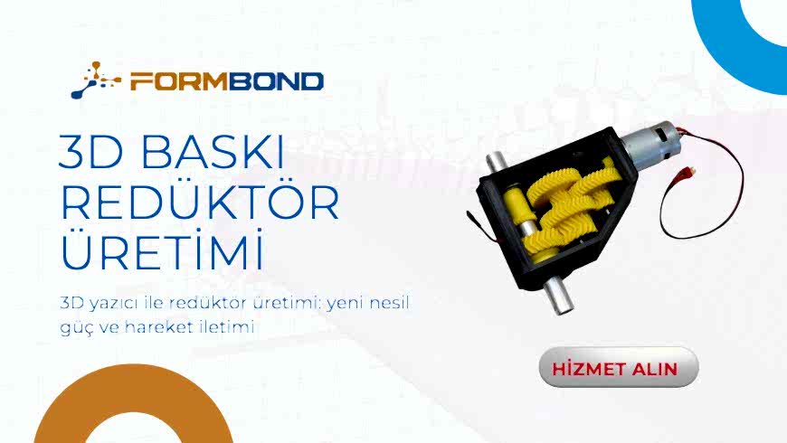 3D Yazıcı İle Redüktör Üretimi