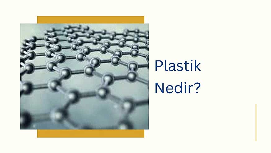Plastik Nedir?: Günlük Hayatımızın Saklı Kahramanı