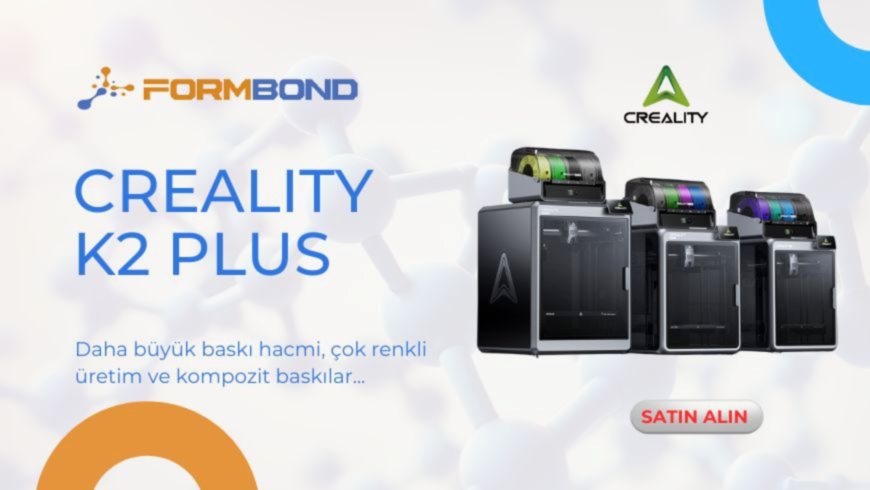 Creality K2 Plus Combo 3D Yazıcı