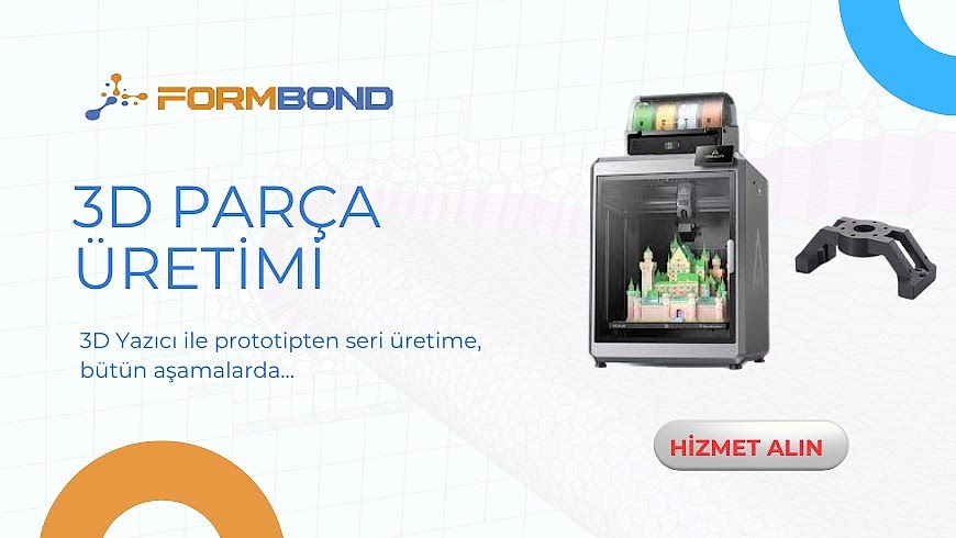 3D Parça Üretimi: Endüstriyi Dönüştüren Akıllı Üretim Teknolojisi
